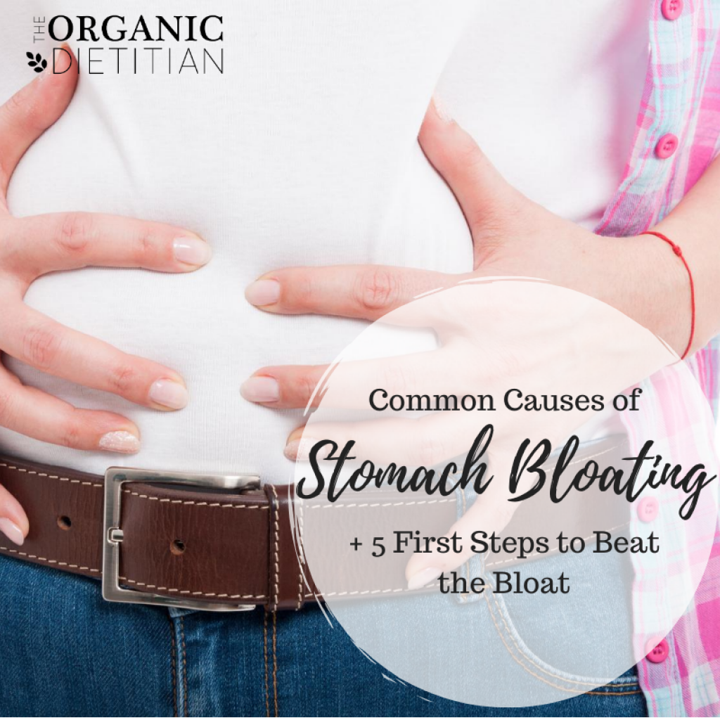 Common Causes of Stomach Bloating + 5 First Steps to Beat ...