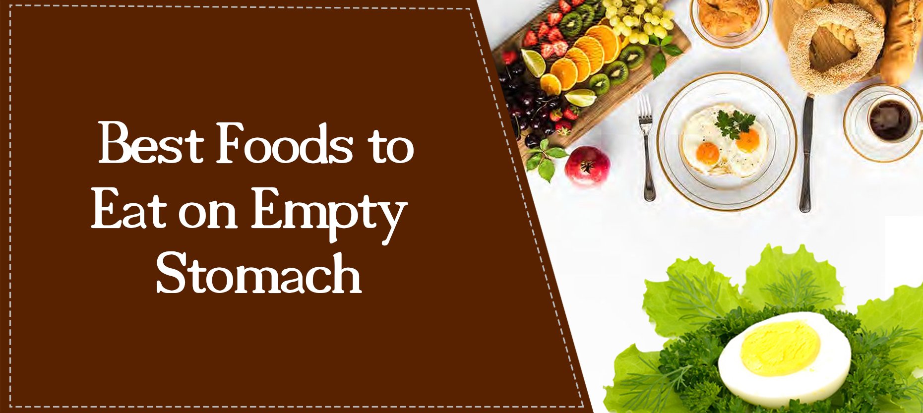 What to Eat on An Empty Stomach in the Morning