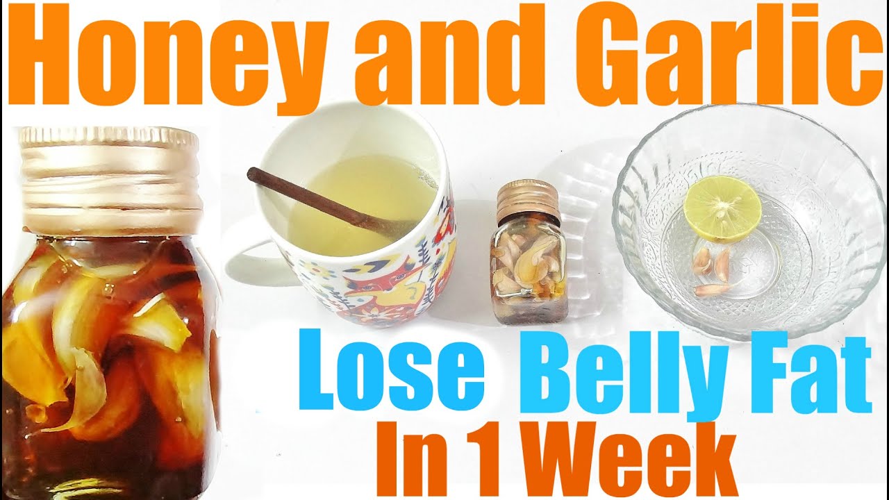 1 Week To Lose Belly Fat HONEY and GARLIC MIXTURE