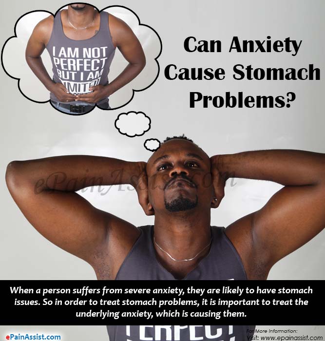Can Anxiety Cause Stomach Problems &  What are the Stomach ...