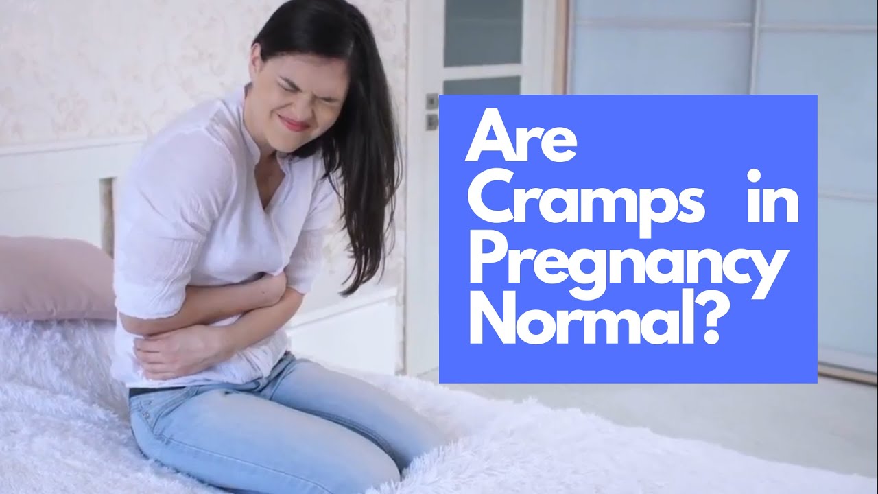 Are Cramps in Pregnancy Normal?