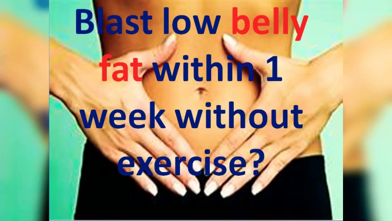 How to reduce belly fat within 1 week without exercise?